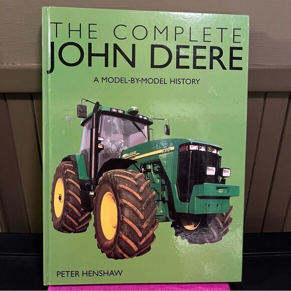 John Deere The Complete Model History Hardcover 2006 Coffee Table Book - Picture 1 of 11